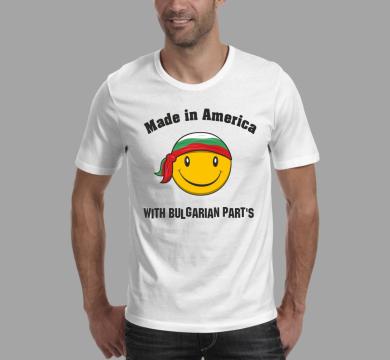 Тениска с щампа Made in America with Bulgarian part's